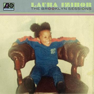 Laura Izibor "The Brooklyn Sessions, Vol. 1" (EP)