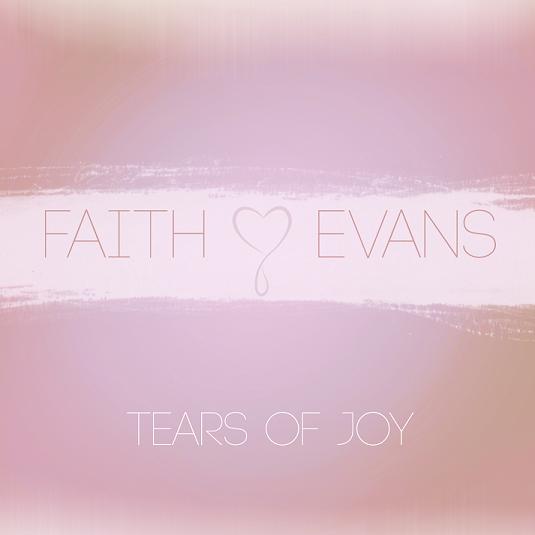 Faith Evans "Tears of Joy" (Written by Claude Kelly/Produced by Chuck Harmony)