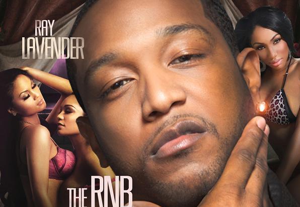 Ray Lavender Releases New Mixtape "The RnB Hustler"