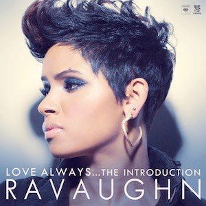 RaVaughn Brown "Love Always...The Introduction" (EP)