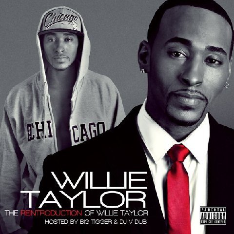 Willie Taylor Releases "The Re-Introduction of Willie Taylor" Mixtape