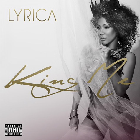 Lyrica Anderson “King Me” (Mixtape)