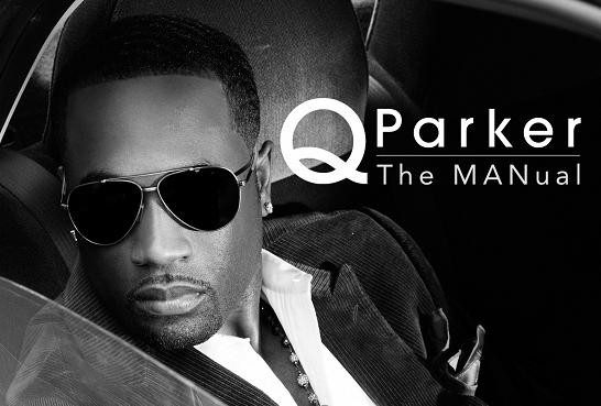 Q. Parker (of 112) Releases Solo Debut Album "The MANual"