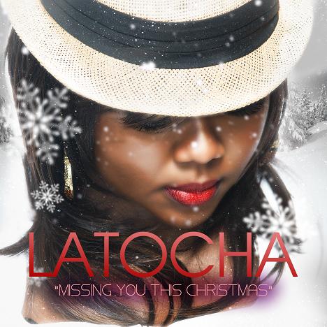 New Music: LaTocha "Missing You This Christmas"