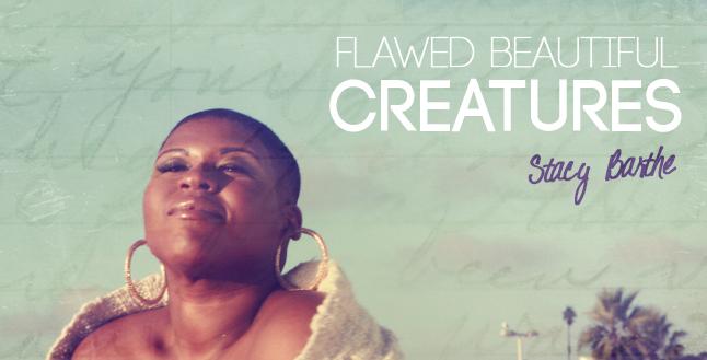 Stacy Barthe "Flawed Beautiful Creatures" (Lyric Video)