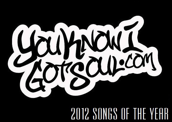 YouKnowIGotSoul Presents The Top 40 R&B Songs of 2012 Countdown