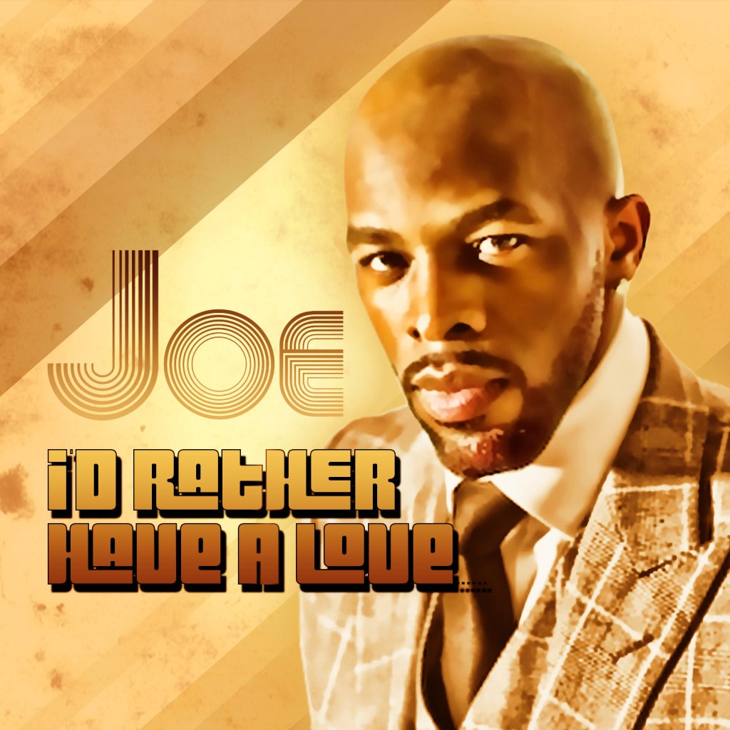 New Music: Joe "I'd Rather Have a Love" Featuring Fat Joe (Remix)