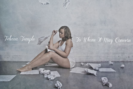 Felicia Temple Releases New EP "To Whom it May Concern"