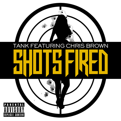 Tank "Shots Fired" Featuring Chris Brown