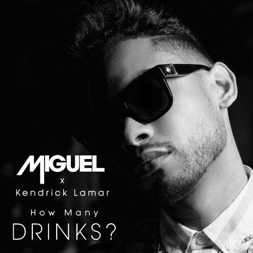 Miguel “How Many Drinks” (Remix) Featuring Kendrick Lamar