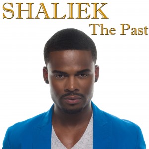 Shaliek The Past