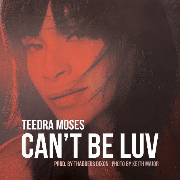 Teedra Moses "Can't Be Luv" (Full Song)