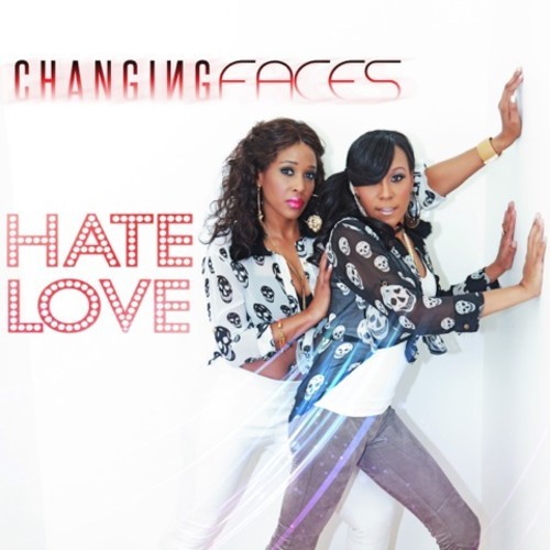 Changing-Faces-Hate-Love-t500x500
