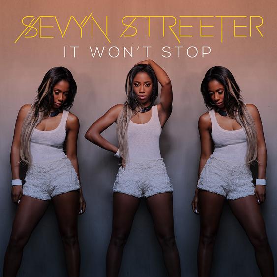 Sevyn Streeter "It Won't Stop"