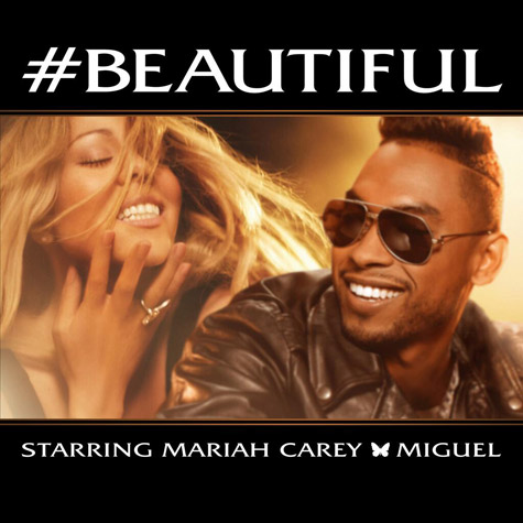Mariah Carey "#Beautiful" Featuring Miguel