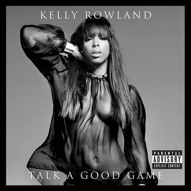 Kelly Rowland Talk a Good Game