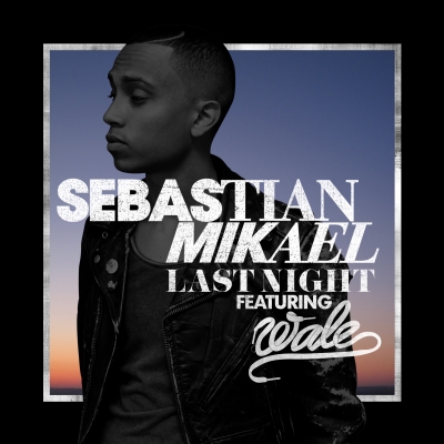 Sebastian Mikael Last Night