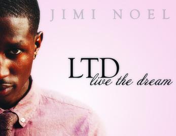 Jimi Noel Releases New EP "Live the Dream"