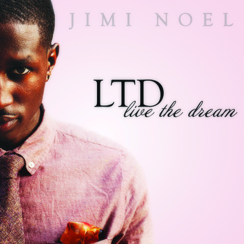 Jimi Noel Live the Dream