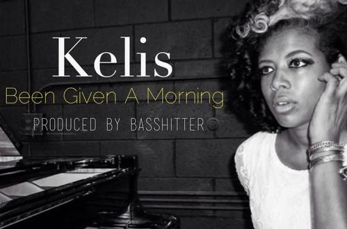 Kelis Been Given a Morning – edit