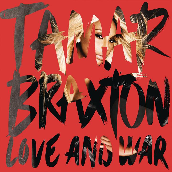Tamar Braxton Love and War