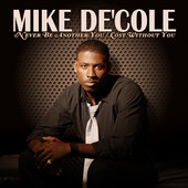 Mike DeCole "Lost Without You" (Video)