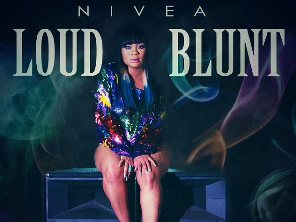 New Music: Nivea "Loud Blunt"