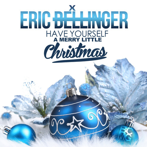 Eric Bellinger "Have Yourself a Merry Little Christmas"