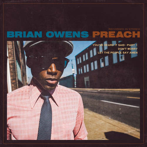 Brian Owens “Preach” (EP) (Sampler)