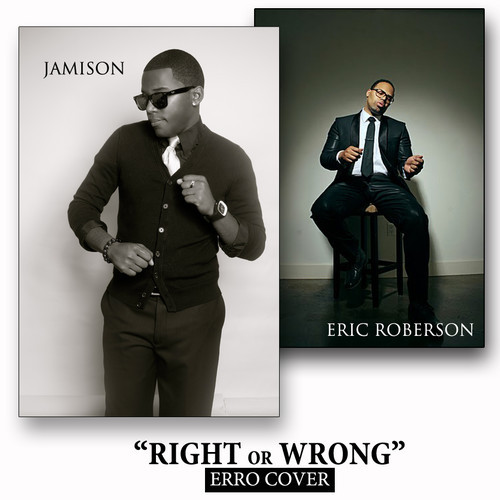 Jamison "Right or Wrong" (Eric Roberson Cover)