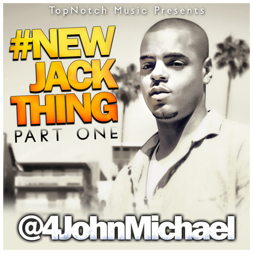 John Michael New Jack Thing Mixtape