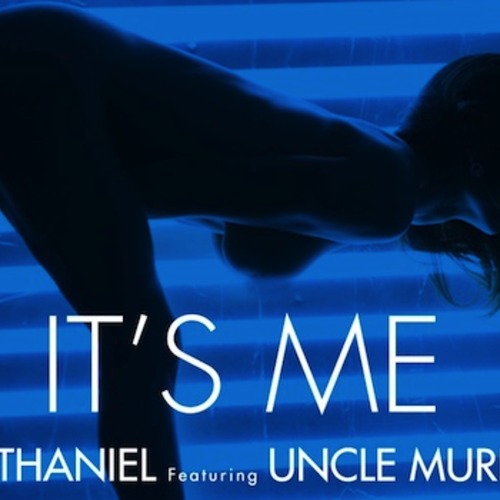 Nathaniel "It's Me" featuring Uncle Murda