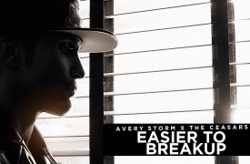 Avery Storm Easier to Breakup – edit