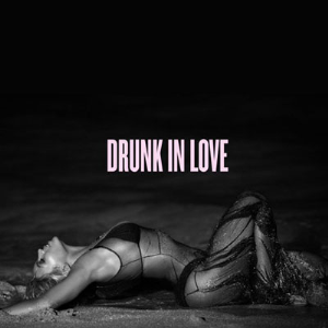 Beyonce Drunk in Love