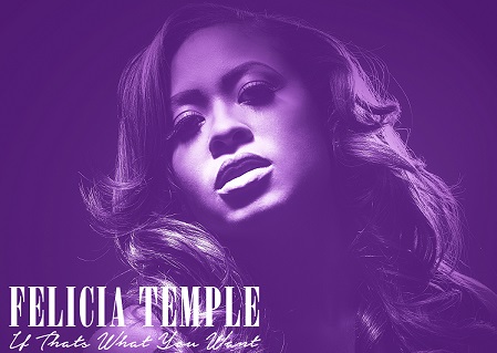 Felicia Temple "If That's What You Want"