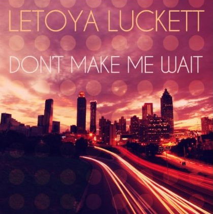 LeToya Luckett "Don’t Make Me Wait” (Snippet)