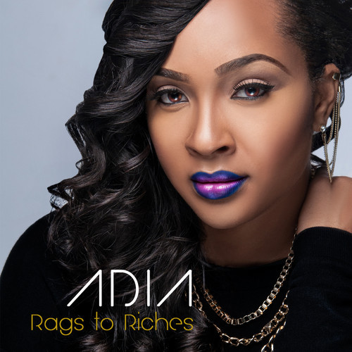 New Video: Adia "Rags to Riches"