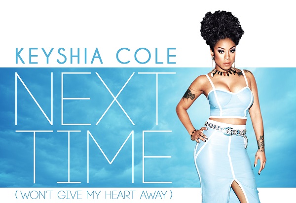 New Music: Keyshia Cole “Next Time” (Produced by Amadeus)