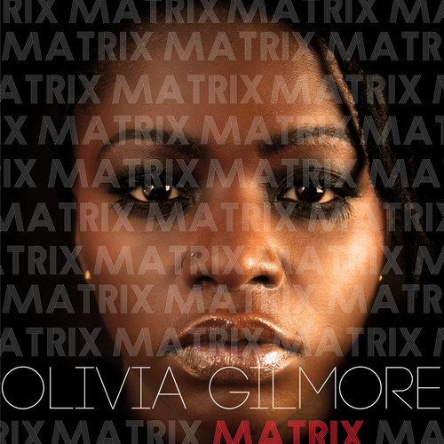 New Video: Olivia Gilmore "Matrix"