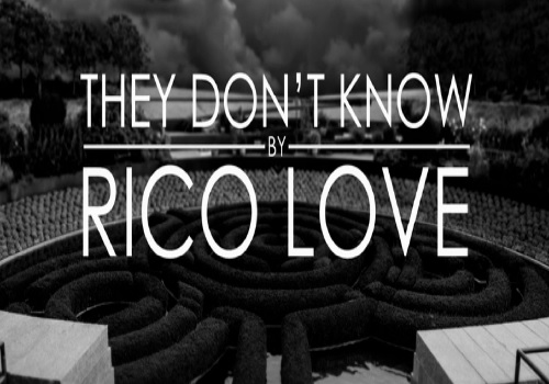 Rico Love They Don't Know