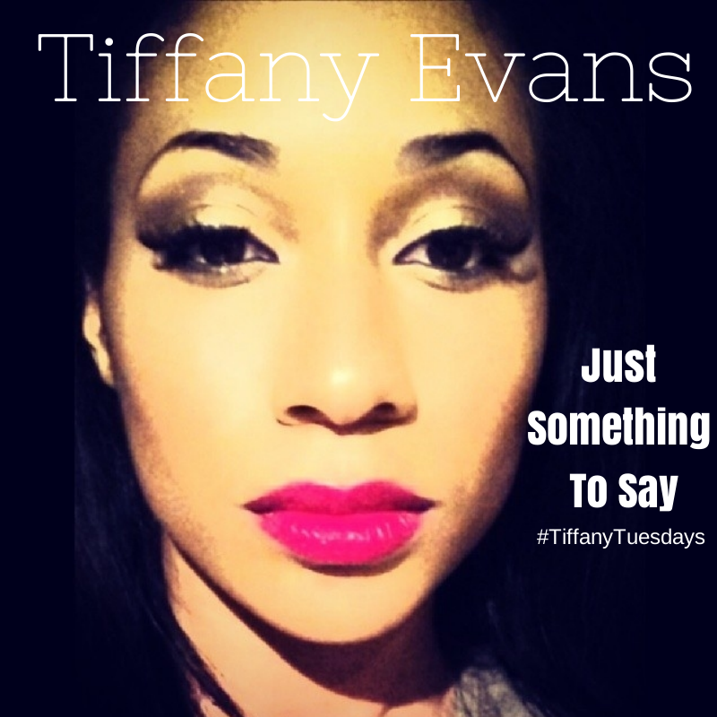 New Music: Tiffany Evans "Just Something to Say" (Co-Written by Elijah Blake)