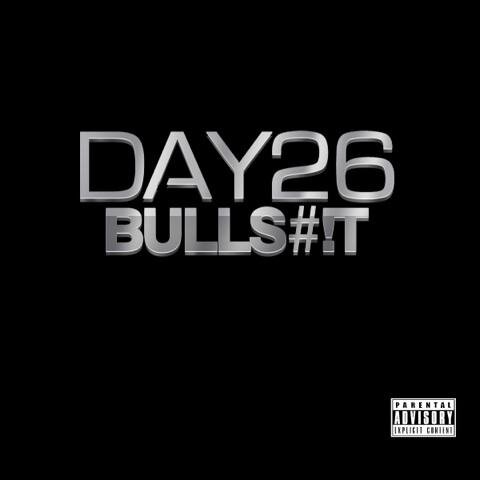 Day26 to Release Long Awaited New Single "Bulls#!t" on Monday 5/26