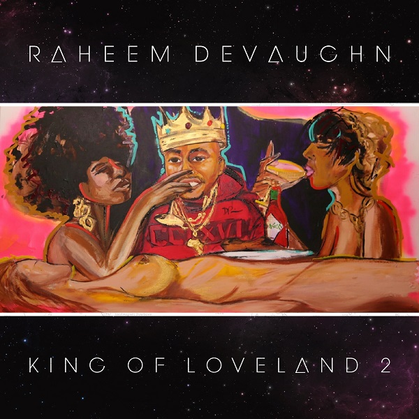 Raheem DeVaughn King of Loveland 2