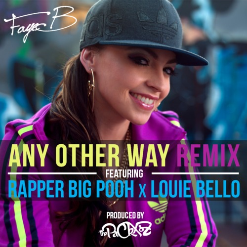 Faye B Any Other Way Remix