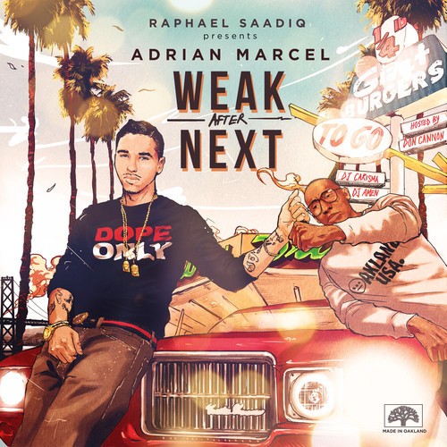 New Music: Adrian Marcel "Weak After Next" (Mixtape)