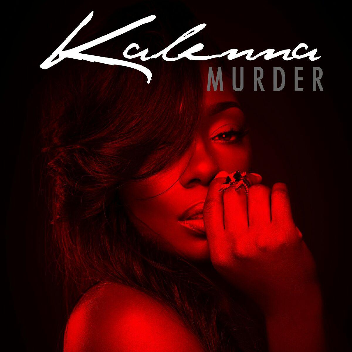 New Music: Kalenna Harper "Murder"