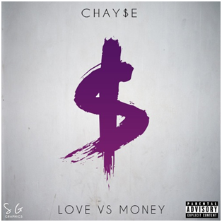 New Music: Chay$e "Love vs Money"