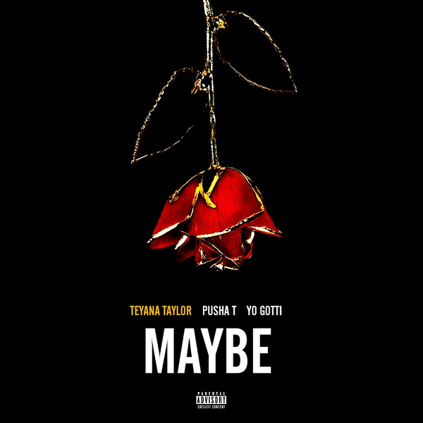 New Video Teyana Taylor "Maybe" Featuring Yo Gotti & Pusha T
