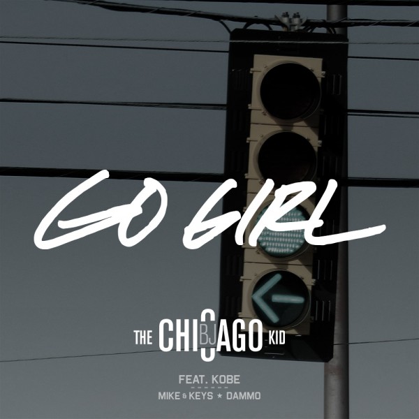 New Music: BJ the Chicago Kid "Go Girl"