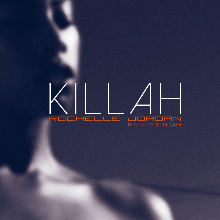 New Music: Rochelle Jordan "Killah" (Mixtape)